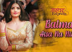 Balma Aisa Na Nikle Song Lyrics From  Marudhar Express Movie